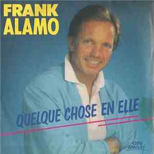 Frank Alamo - Quelque Chose En Elle mp3 album