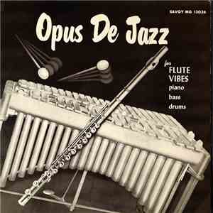 Frank Wess, Milt Jackson, Hank Jones, Eddie Jones, Kenny Clarke - Opus De Jazz mp3 album