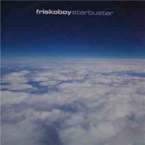 Friskoboy - Starbuster mp3 album