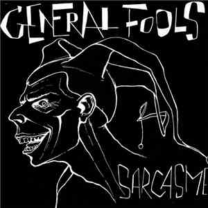 General Fools - Sarcasme mp3 album