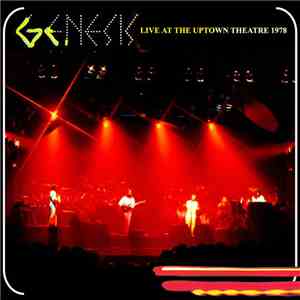 Genesis - Live At The Uptown Theater 1978 mp3 album