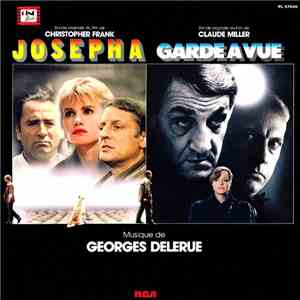 Georges Delerue - Josepha / Garde A Vue (Bande Originale Du Film De Christopher Frank & Claude Miller) mp3 album