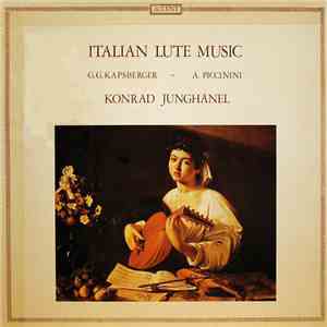 G.G. Kapsberger / A. Piccinini - Konrad Junghänel - Italian Lute Music mp3 album