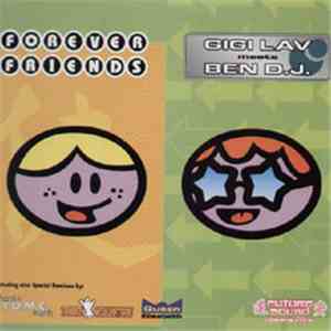 Gigi Lav Meets Ben DJ - Forever Friends mp3 album