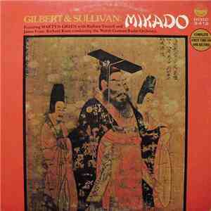 Gilbert & Sullivan : Featuring Martyn Green With Barbara Troxell And James Pease . Richard Korn Conducting The North German Radio Orchestra - Mikado mp3 album