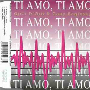 Gino D'Oro & Gaby Baginsky - Ti Amo, Ti Amo mp3 album