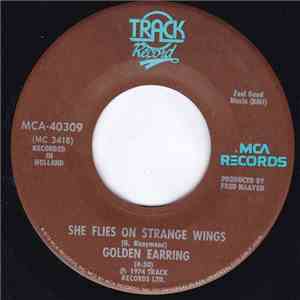 Golden Earring - She Flies On Strange Wings / Candy's Going Bad mp3 album