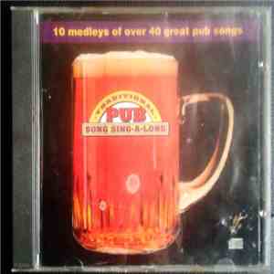 Gordon Bennett ,And The Good Timers - Traditional Pub Song Sing A Long - 10 Medleys Of Over 40 Great Pub Songs mp3 album