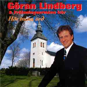 Göran Lindberg & Frälsningsarméns Kör - Hör Mina Ord mp3 album