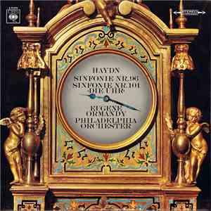 Haydn - Eugene Ormandy, Philadelphia Orchestra - Sinfonie Nr. 96 / Sinfonie Nr. 101 "Die Uhr" mp3 album