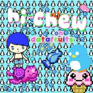 HI-CHEW - HI-CHEW #4 - Water Realm (6.23) mp3 album