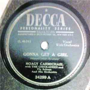Hoagy Carmichael With The Chickadees  - Gonna Get A Girl / The Feathery Feelin' mp3 album