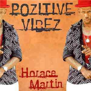 Horace Martin - Positive Vibez mp3 album
