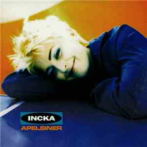 Incka - Apelsiner mp3 album