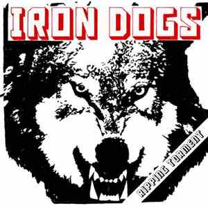Iron Dogs - Ripping Torment mp3 album