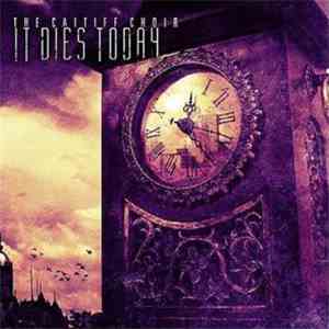 It Dies Today - The Caitiff Choir mp3 album