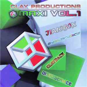 Italobox / Energy Voice / Discoservice - Clay Productions Maxi Vol. 1 mp3 album