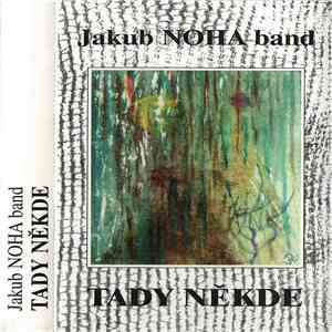 Jakub Noha Band - Tady Někde mp3 album