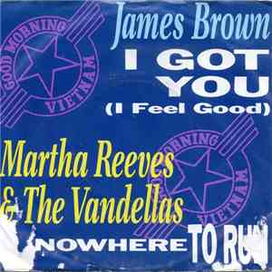 James Brown / Martha Reeves & The Vandellas - I Got You (I Feel Good) / Nowhere To Run mp3 album