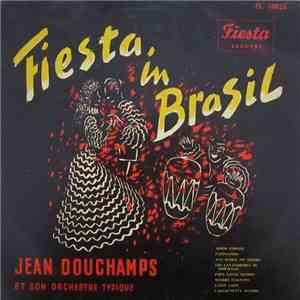 Jean Douchamps Et Son Orchestre Typique - Fiesta In Brasil mp3 album