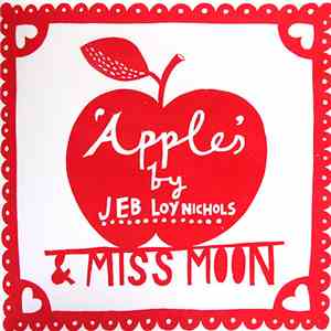 Jeb Loy Nichols And Andy Hamill - Apples / Miss Moon mp3 album