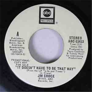 Jim Croce - It Doesn't Have To Be That Way mp3 album