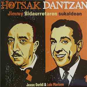 Jimmy Bidaurreta, Luis Mariano, Jexux Guridi - HOTSAK DANTZAN 2 mp3 album