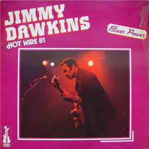 Jimmy Dawkins - Hot Wire 81 mp3 album