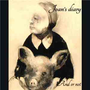 Joan's Diary - AND OR NOT mp3 album