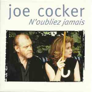 Joe Cocker - N'oubliez Jamais mp3 album