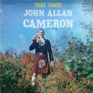 John Allan Cameron - Here Comes John Allan Cameron mp3 album
