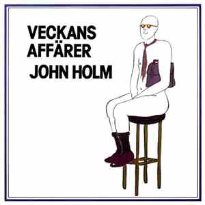 John Holm - Veckans Affärer mp3 album