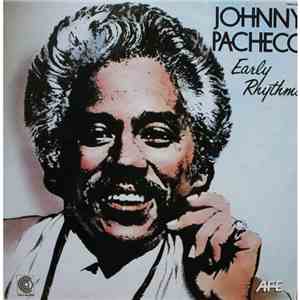Johnny Pacheco - Early Rhythms mp3 album