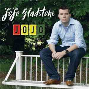 Jojo Gladstone - JoJo mp3 album