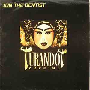 Jon The Dentist - Turandot Puccini mp3 album