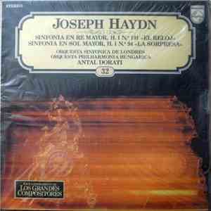 Joseph Haydn, Orquesta Sinfónica De Londres, Orquesta Philharmonia Hungarica, Antal Dorati - Sinfonía En Re Mayor, H. I No. 101 "El Reloj" - Sinfonía En Sol Mayor, H.I No. 94 "La Sorpresa" mp3 album