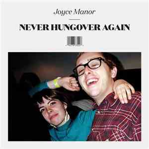 Joyce Manor - Never Hungover Again mp3 album