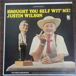 Justin Wilson - Brought You Self Wit' Me! mp3 album