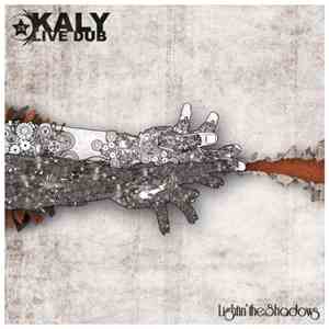 Kaly Live Dub - Lightin' The Shadows mp3 album