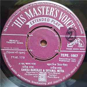 Kanika Banerjee & Shyamal Mitra / Kanika Banerjee & Dwijen Mukherjee - Tagore Songs mp3 album