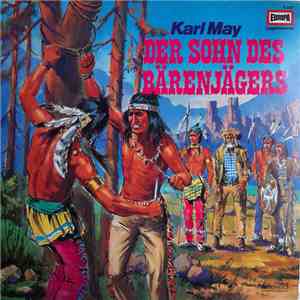 Karl May - Der Sohn Des Bärenjägers mp3 album