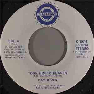 Kay Rives - Took Him To Heaven mp3 album
