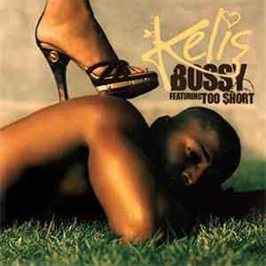 Kelis Featuring Too $hort - Bossy mp3 album