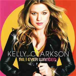 Kelly Clarkson - All I Ever Wanted mp3 album