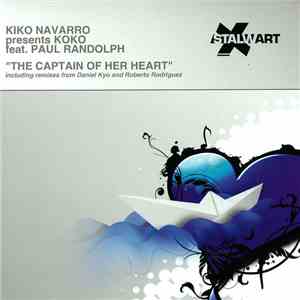 Kiko Navarro Presents Koko  Feat. Paul Randolph - The Captain Of Her Heart mp3 album