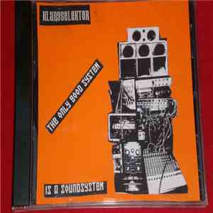 Klangselektor - The Only Good System Is A Soundsystem mp3 album