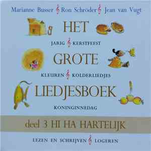 Kom Maar Op - Het Grote Liedjesboek Deel 3: Hi Ha Hartelijk mp3 album