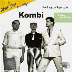 Kombi - Słodkiego, Miłego Życia mp3 album