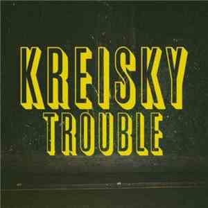Kreisky - Trouble mp3 album