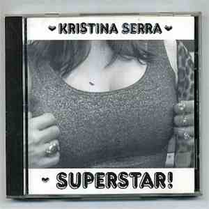 Kristina Serra - Superstar! mp3 album